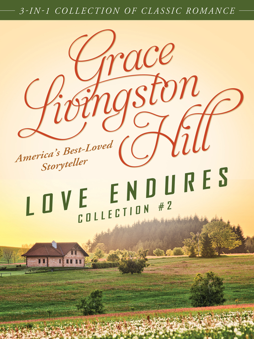 Title details for Love Endures - 2 by Grace Livingston Hill - Available